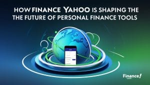 How Finance Yahoo is Shaping the Future of Personal Finance Tools